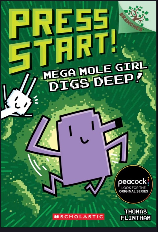 Press start 15: mega mole girl digs deep!