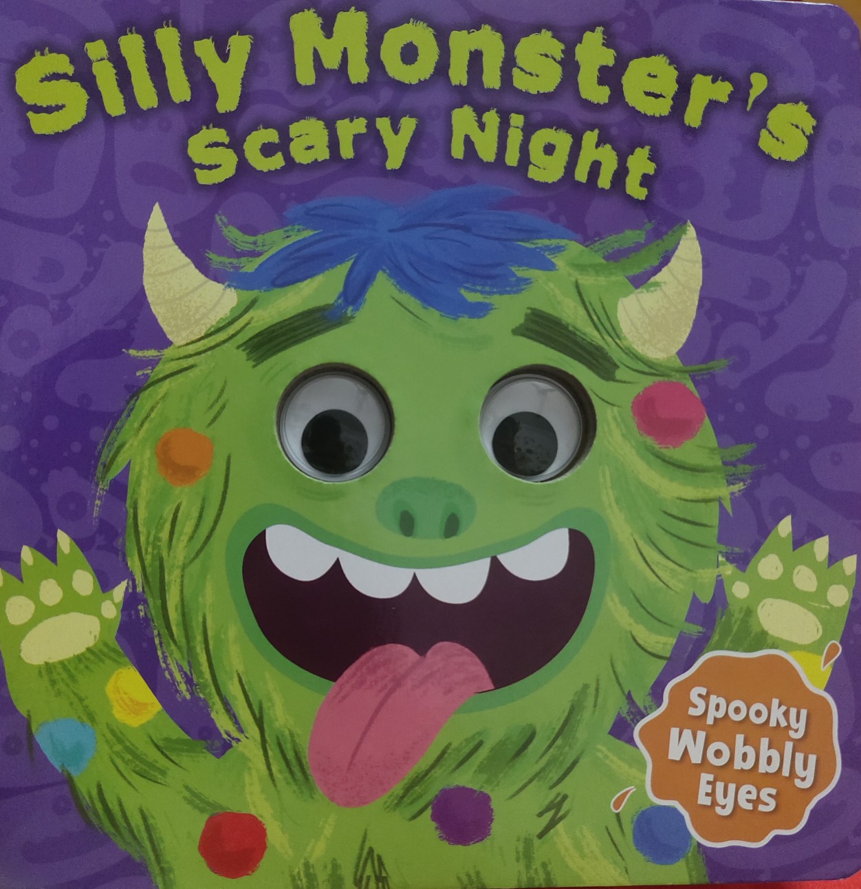 Silly Monster's Scary Night Wobbly Eyes Book