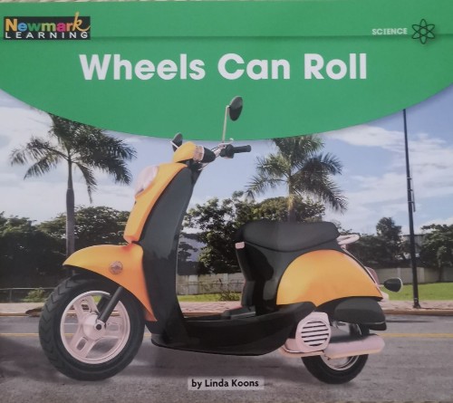 Wheels Can Roll Leveled Text (Early Rising Readers (En))