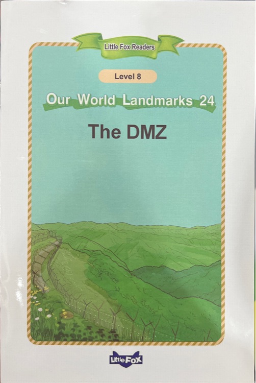 Little Fox Readers: L8 Our World Landmarks 24- The DMZ