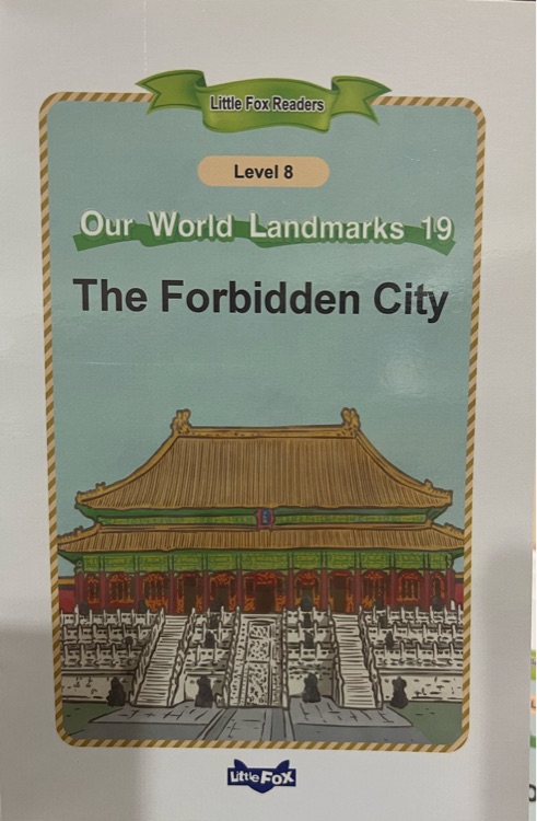 Little Fox Readers: L8 Our World Landmarks 19- The Forbidden City