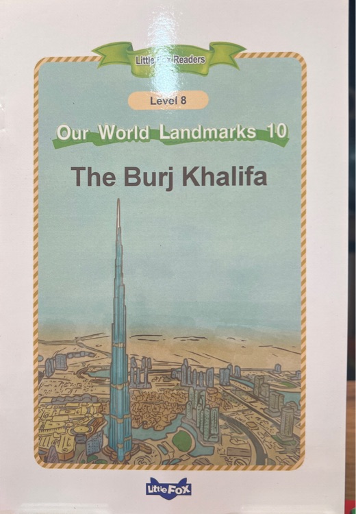 Little Fox Readers L8: Our Landmarks 10-The Burj Khalifa