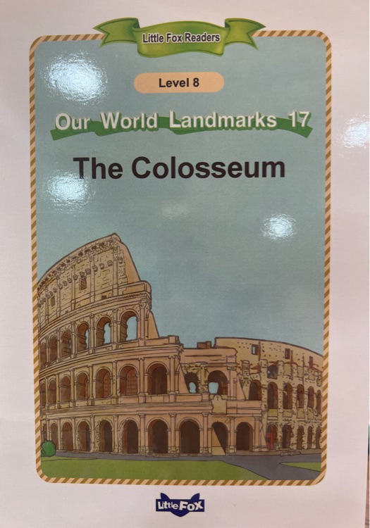 Little Fox Readers L8: Our World Landmarks 17-The Colosseum