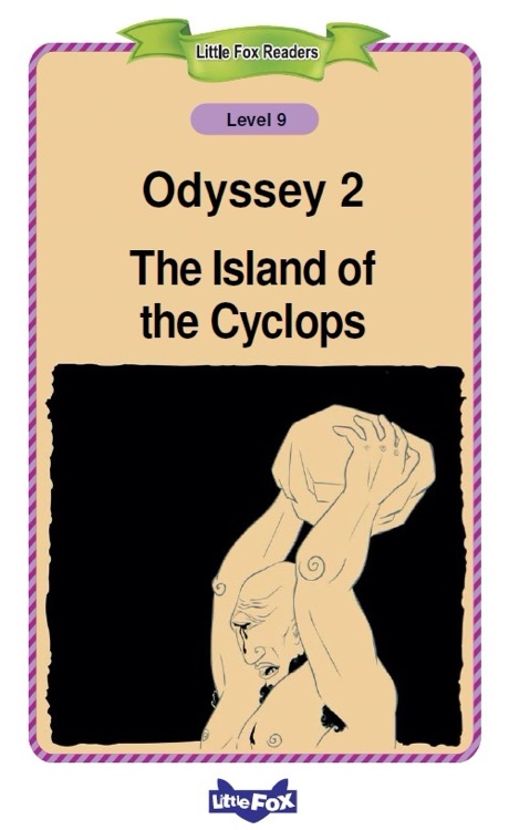 Little Fox Readers L9: Greek Myths-02 Odyssey The Island of the Cyclops