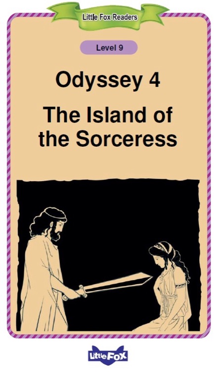 Little Fox Readers L9: Greek Myths-04 Odyssey The Island of the Sorceress