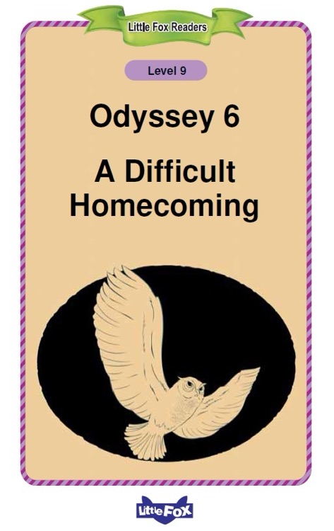 Little Fox Readers L9: Greek Myths-06 Odyssey A Difficult Homecoming