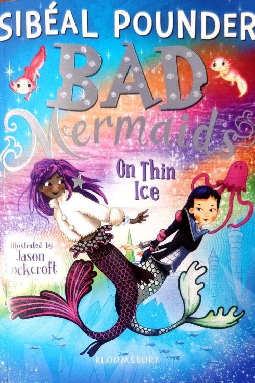 Bad Mermaids on Thin Ice