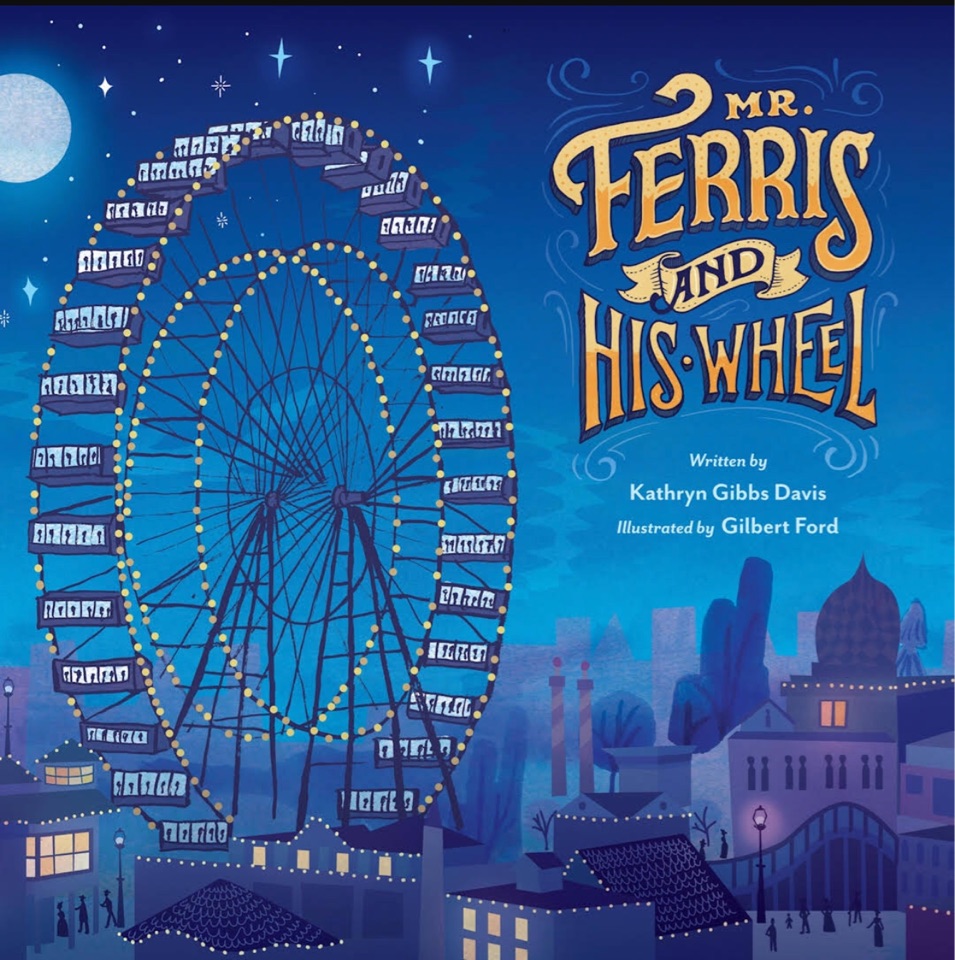 Mr. Ferris and His Wheel