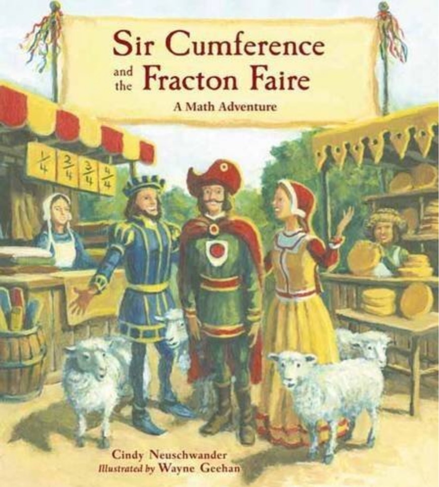 Sir Cumference and the Fracton Faire (Charlesbridge Math Adventures)