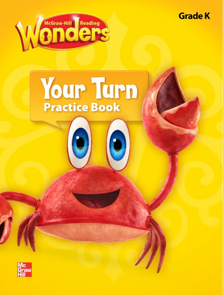 Reading Wonders Your Turn Practice Book Grade K