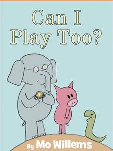Can I Play Too? (Elephant & Piggy, #12)