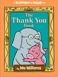 The Thank You Book (Elephant & Piggy, #25)