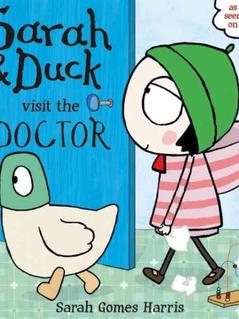 Sarah and Duck Visit the Doctor