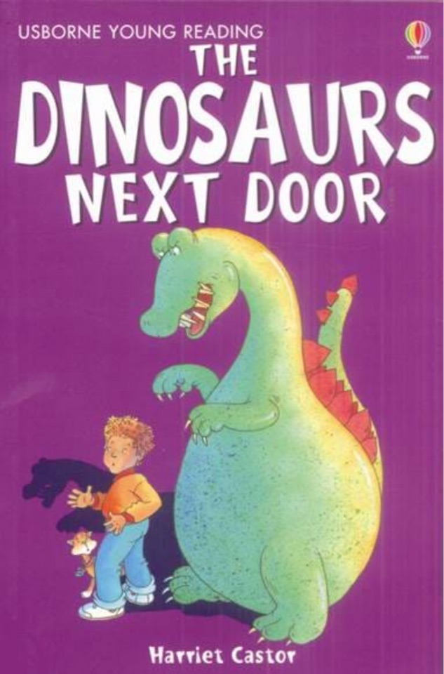 The Dinosaurs Next Door (Young Reading Series 1)