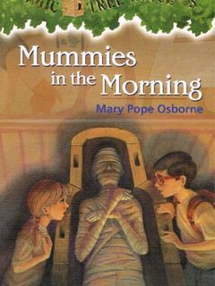 Magic Tree House #3: Mummies in the Morning