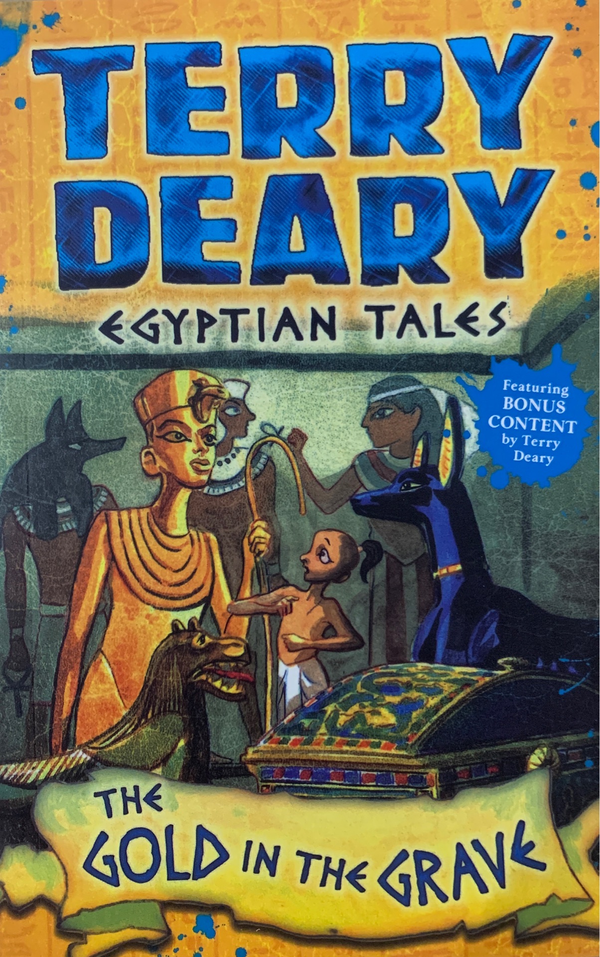 Terry Deary: Egyptian Tales the Gold in the Grave