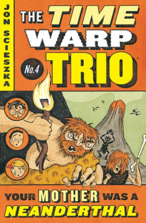 Time Warp Trio #04: Your Mother Was a Neanderthal