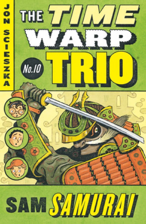 The Time Warp Trio #10: Sam Samurai