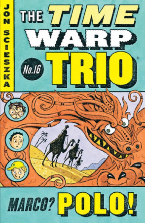 The Time Warp Trio #16: Marco? Polo!