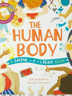 The Human Body(A Shine-a-light Book)