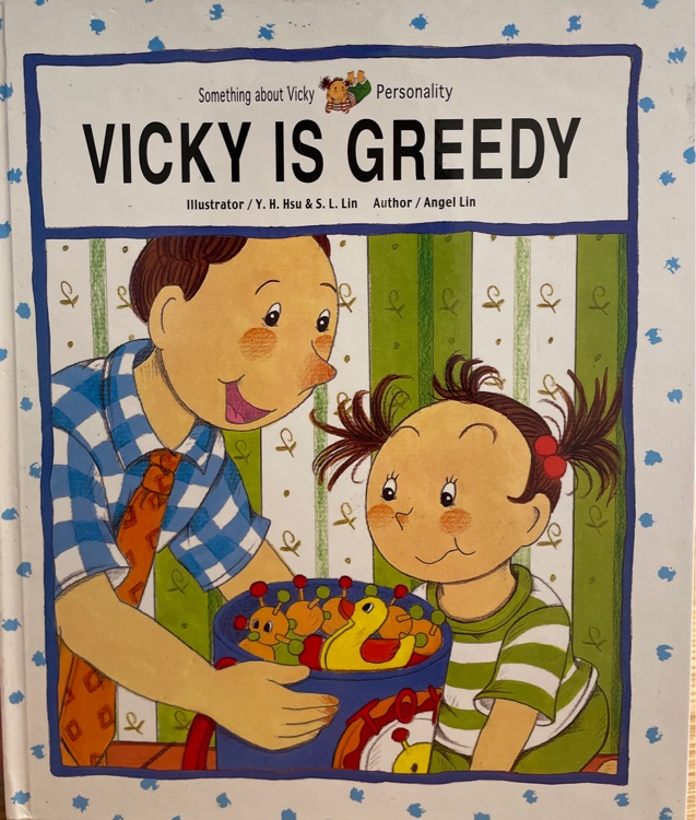 Vicky is greedy