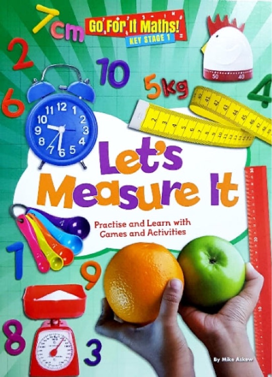 Let's Measure It: Practise and Learn with Games and Activities