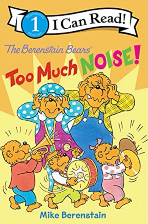 英文原版 i can read The Berenstain Bears: Too Much Noise! 《貝倫斯坦熊》太多的噪音!