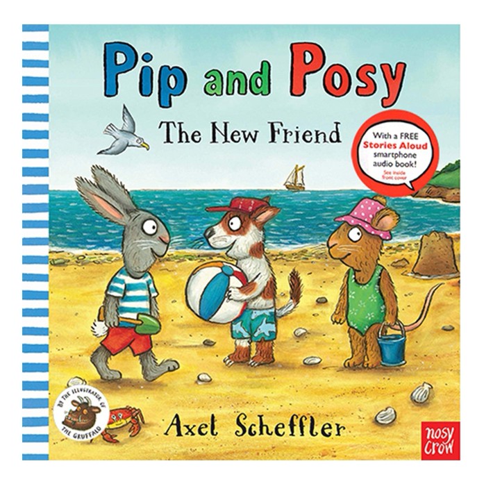 Pip and Posy: The New Friend