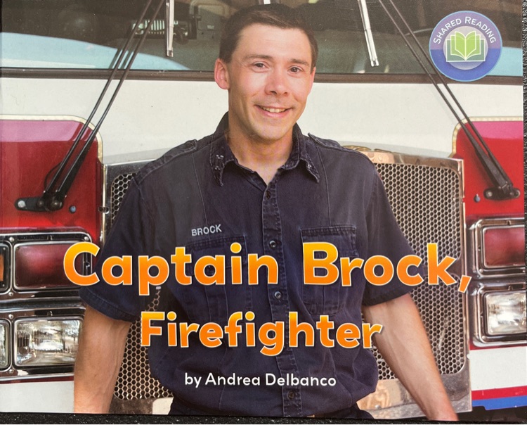 Captain Brock, Firefighter