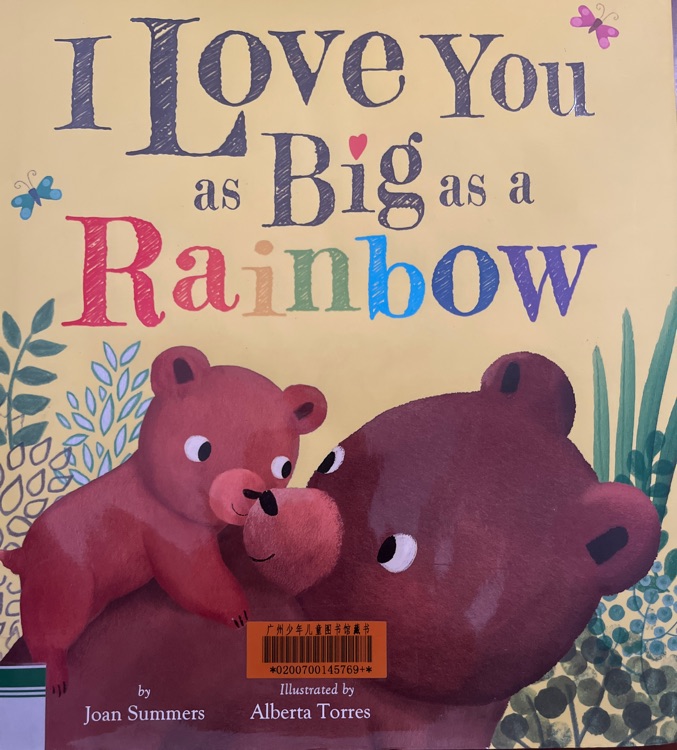 I Love You as Big as a Rainbow