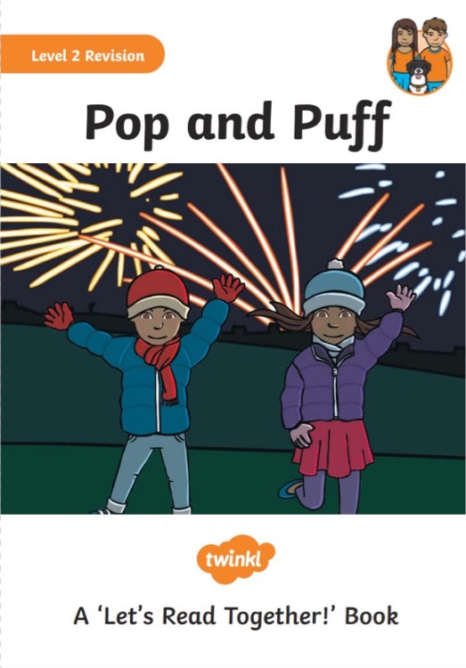 Twinkl Phonics Level2: Pop and Puff