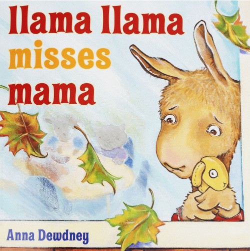 Llama Llama Misses Mama