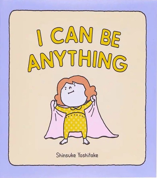 I Can Be Anything