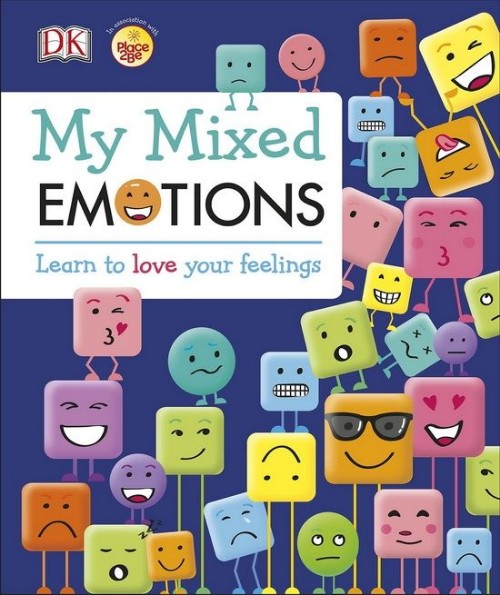 My Mixed Emotions: Learn to Love Your Feelings