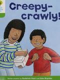 ORT L2-06 : Creepy-crawly
(Oxford Reading Tree)(Patterned Stories 6)