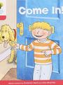 ORT L4-03 : Come In!
(Oxford Reading Tree)(Stories 3)