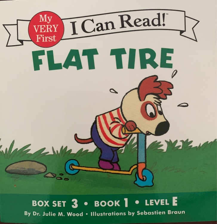 Flat Tire ( My Very First I Can Read Box Set 3: Level E Book 1)