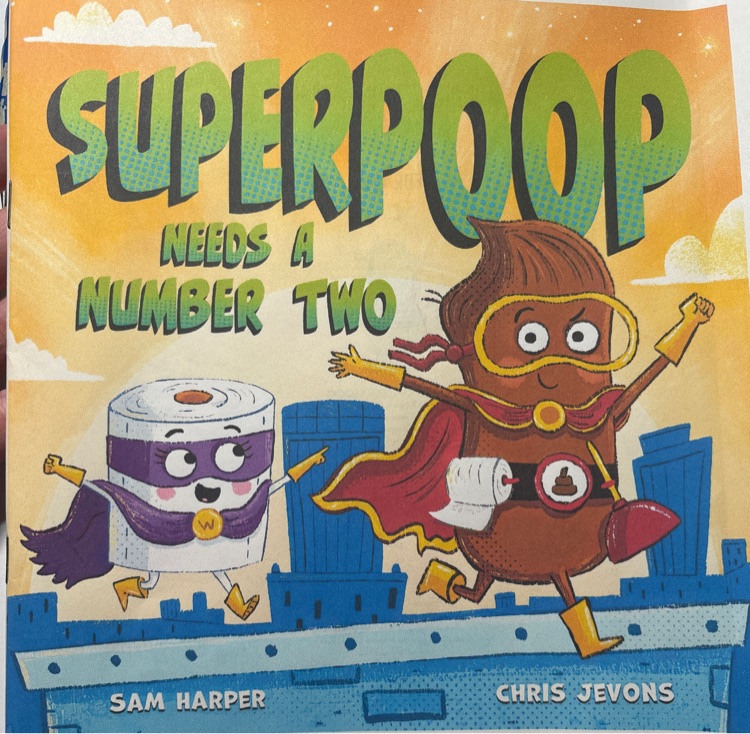 Superpoop needs a number two