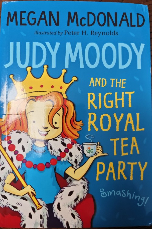 Judy Moody: Judy Moody and the right royal tea party
