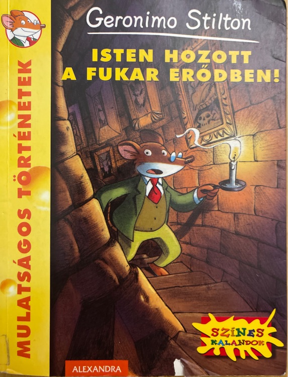 Geronimo Stilton Isten Hozott a Fukar Er?dben