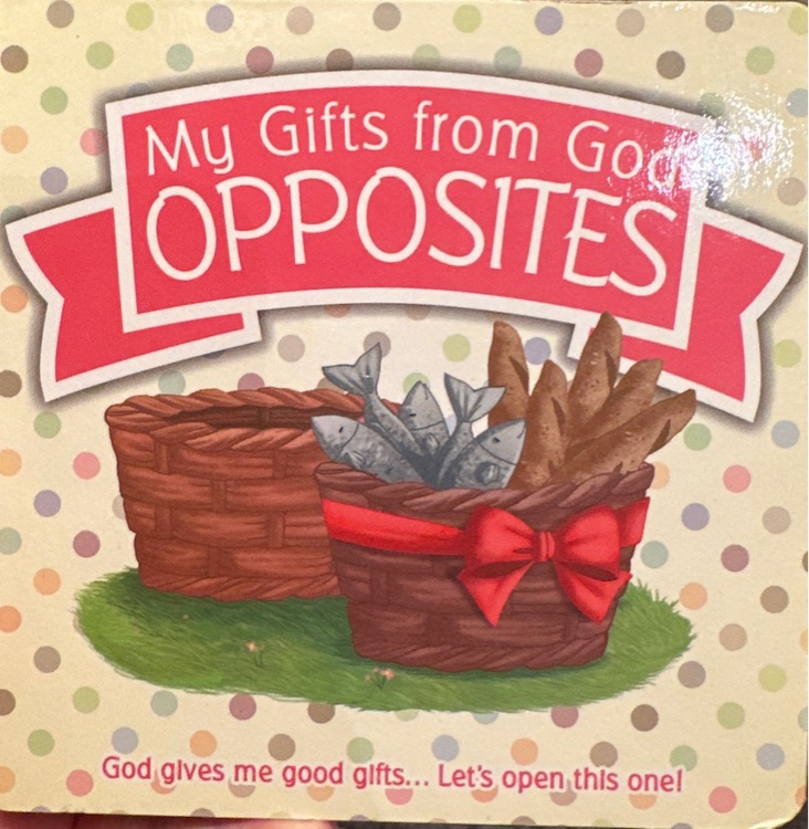 My gifts from god opposites