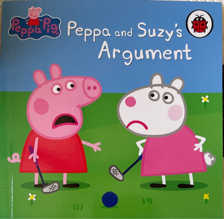 Peppa and Suzy's Argument