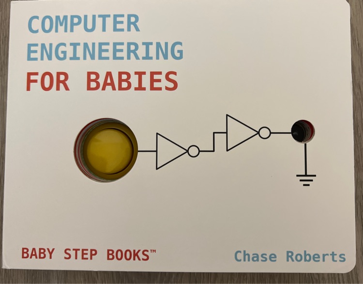 Computer Engineering for Babies