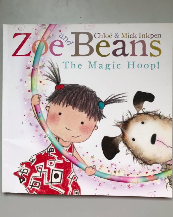 Zoe and Beans: The magic Hoop