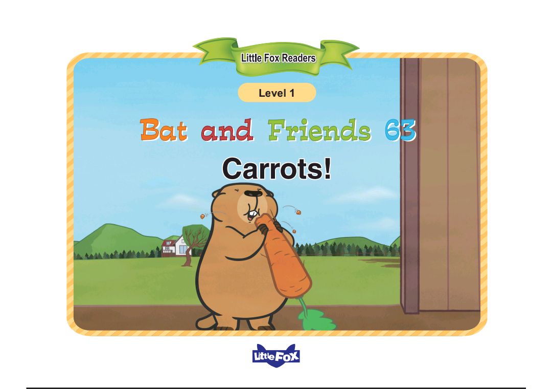 Bat and Friends 63 Carrots!