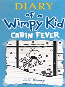 Diary of a Wimpy Kid#6:Cabin Fever