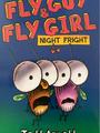Fly Guy & Fly Girl night fright