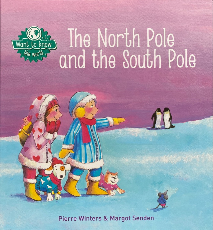 The North Pole and the South Pole (Want To Know)