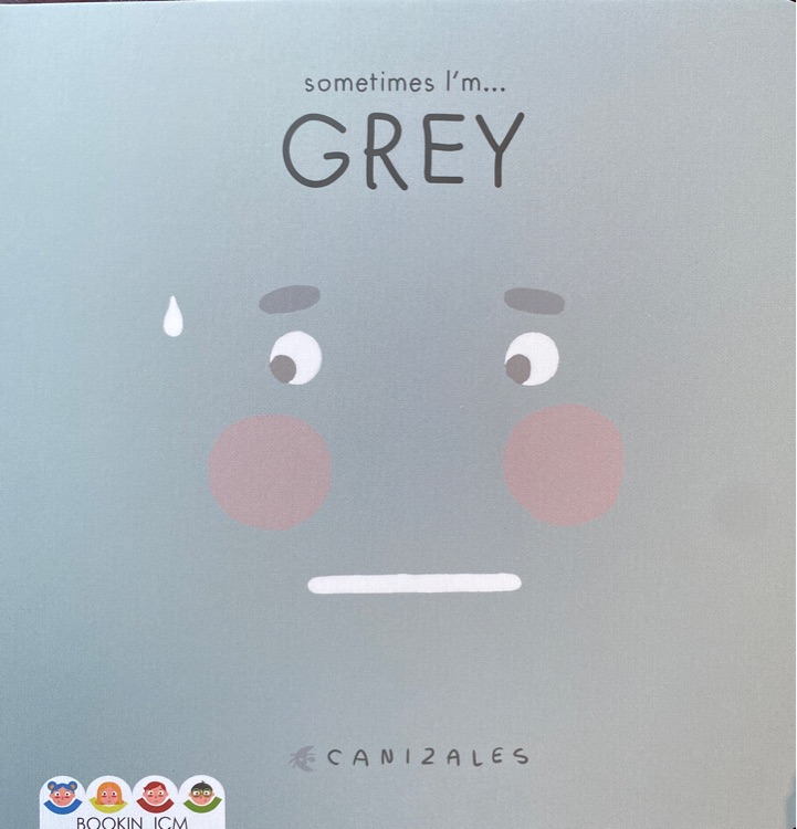 Sometimes I'm...Grey