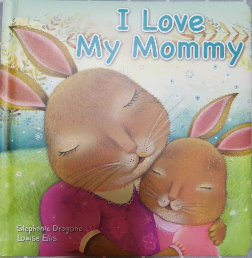 I Love My Mommy 英文原版兒童繪本 我愛你媽媽